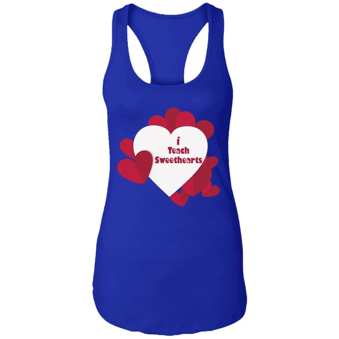 I Teach Sweethearts  Teacher Valentine  Ladies Ideal Racerback Tank