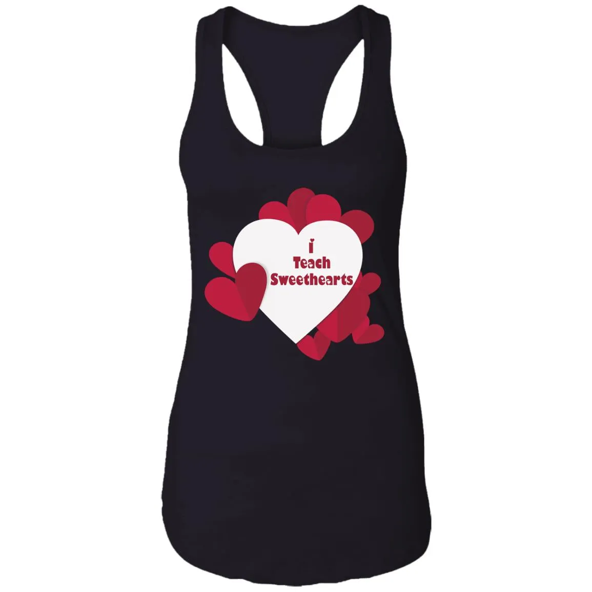 I Teach Sweethearts  Teacher Valentine  Ladies Ideal Racerback Tank